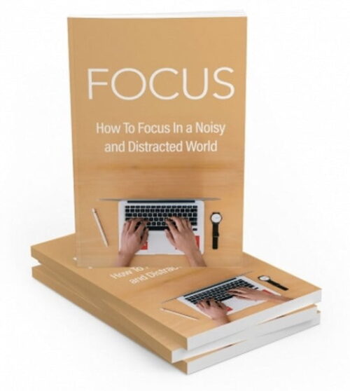 Focus - eBook with Resell Rights